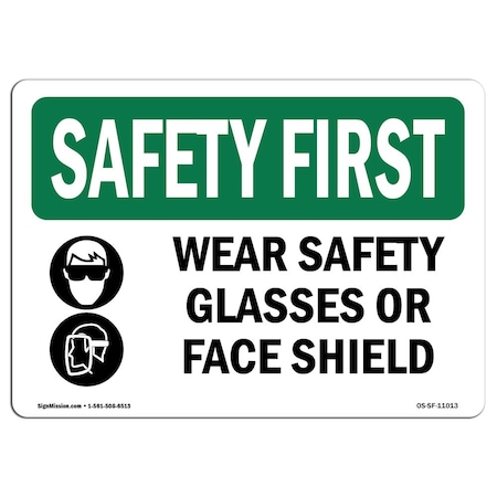 Signmission OSHA Sign, Wear Glasses Or Face Shield W/ Symbol, 24in X 18in Rigid Plastic, 24" W, 18" H, Landscape OS-SF-P-1824-L-11013